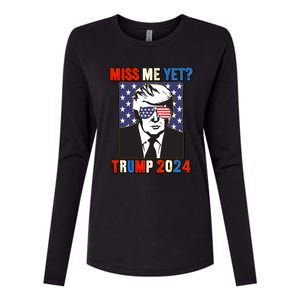 Trump Miss Me Yet Trump 2024 Patriotic 4th Of July Trump Gift Womens Cotton Relaxed Long Sleeve T-Shirt