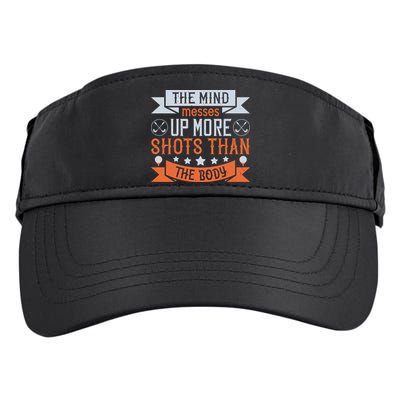 The Mind Messes Up More Shots Than The Body Adult Drive Performance Visor