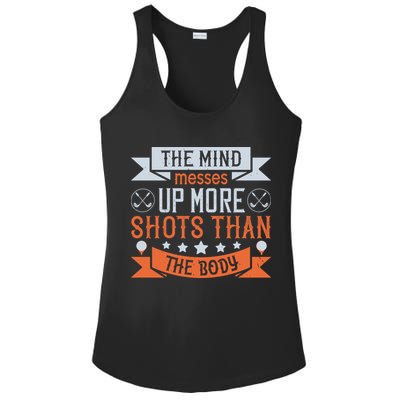 The Mind Messes Up More Shots Than The Body Ladies PosiCharge Competitor Racerback Tank
