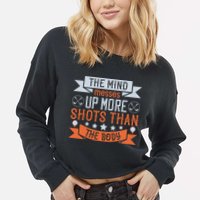 The Mind Messes Up More Shots Than The Body Cropped Pullover Crew