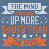 The Mind Messes Up More Shots Than The Body Garment-Dyed Sweatshirt