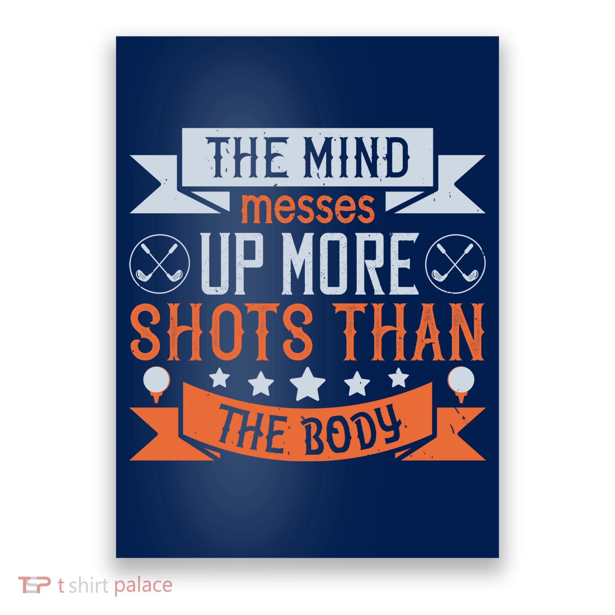 The Mind Messes Up More Shots Than The Body Poster