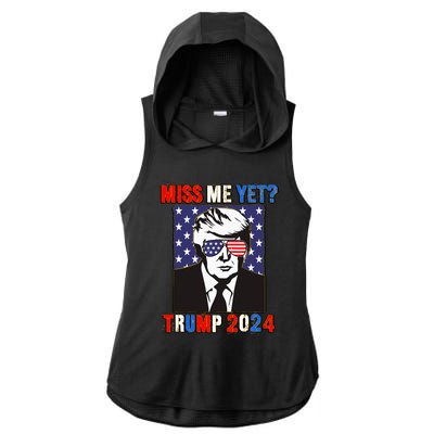 Trump Miss Me Yet Trump 2024 Patriotic Ladies PosiCharge Tri-Blend Wicking Draft Hoodie Tank