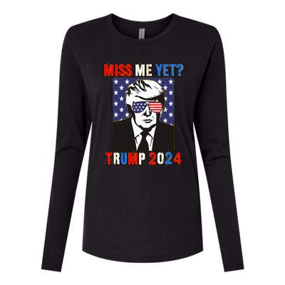 Trump Miss Me Yet Trump 2024 Patriotic Womens Cotton Relaxed Long Sleeve T-Shirt