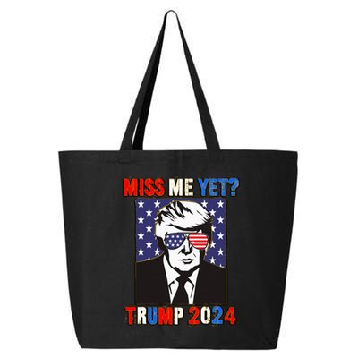 Trump Miss Me Yet Trump 2024 Patriotic 25L Jumbo Tote