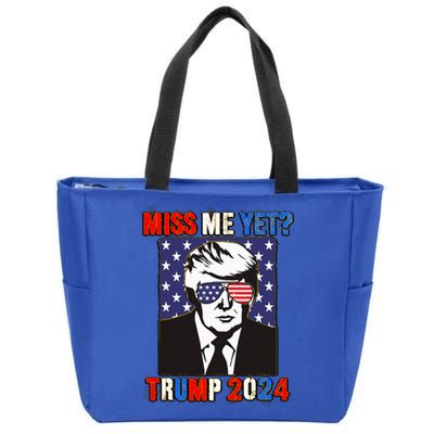 Trump Miss Me Yet Trump 2024 Patriotic Zip Tote Bag