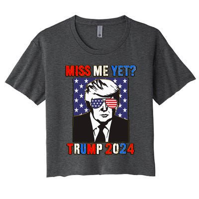 Trump Miss Me Yet Trump 2024 Patriotic Women's Crop Top Tee