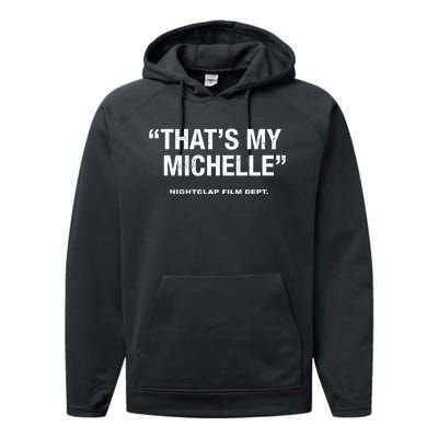 ThatS My Michelle Performance Fleece Hoodie