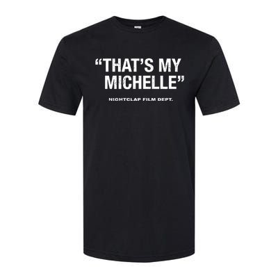 ThatS My Michelle Softstyle CVC T-Shirt