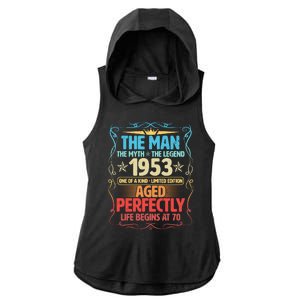 The Man Myth Legend 1953 Aged Perfectly 70th Birthday Ladies PosiCharge Tri-Blend Wicking Draft Hoodie Tank