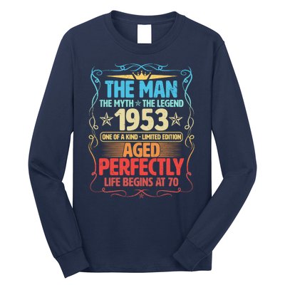 The Man Myth Legend 1953 Aged Perfectly 70th Birthday Long Sleeve Shirt