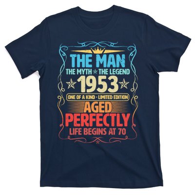 The Man Myth Legend 1953 Aged Perfectly 70th Birthday T-Shirt