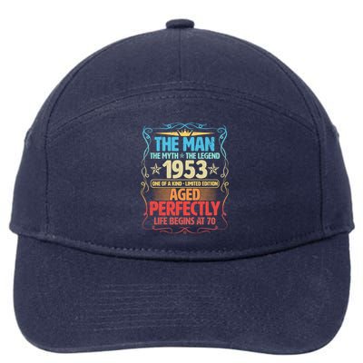 The Man Myth Legend 1953 Aged Perfectly 70th Birthday 7-Panel Snapback Hat