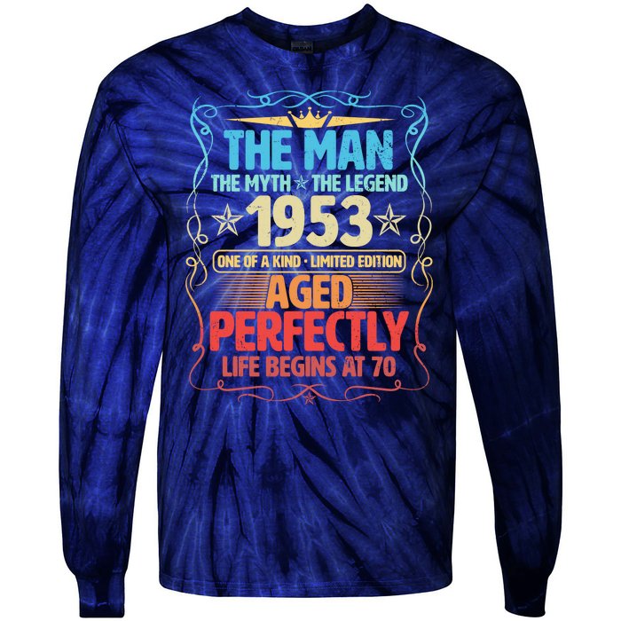 The Man Myth Legend 1953 Aged Perfectly 70th Birthday Tie-Dye Long Sleeve Shirt