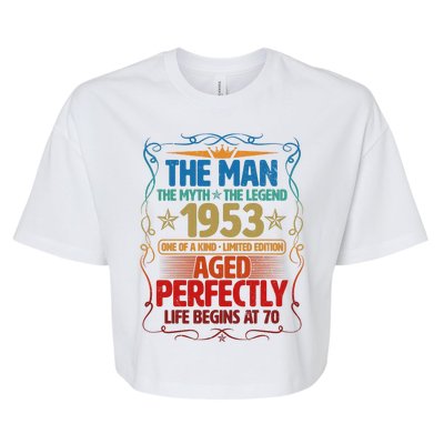 The Man Myth Legend 1953 Aged Perfectly 70th Birthday Bella+Canvas Jersey Crop Tee