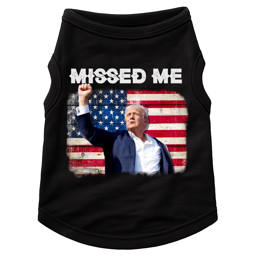 Trump Missed Me Pennsylvania Rally Patriot Usa 2024 Shot Doggie Tank