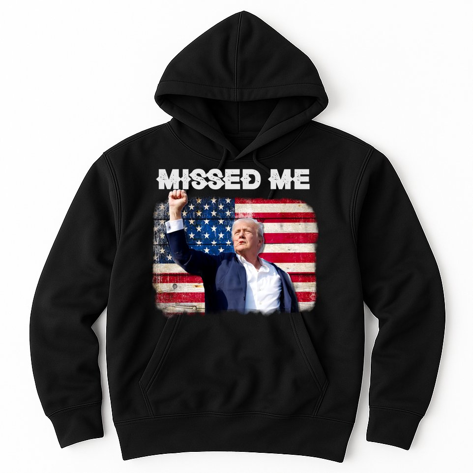 Trump Missed Me Pennsylvania Rally Patriot Usa 2024 Shot Hoodie