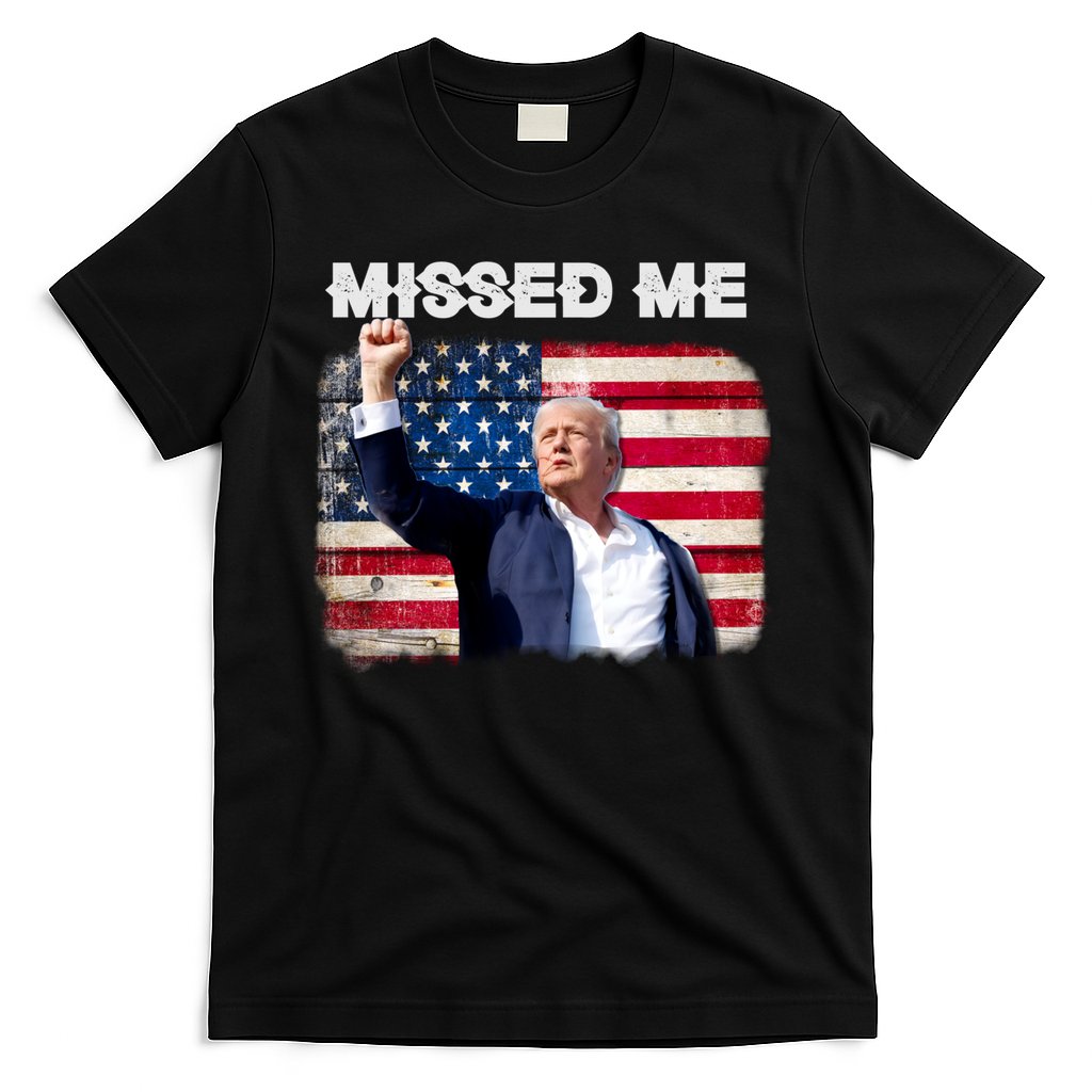 Trump Missed Me Pennsylvania Rally Patriot Usa 2024 Shot T-Shirt