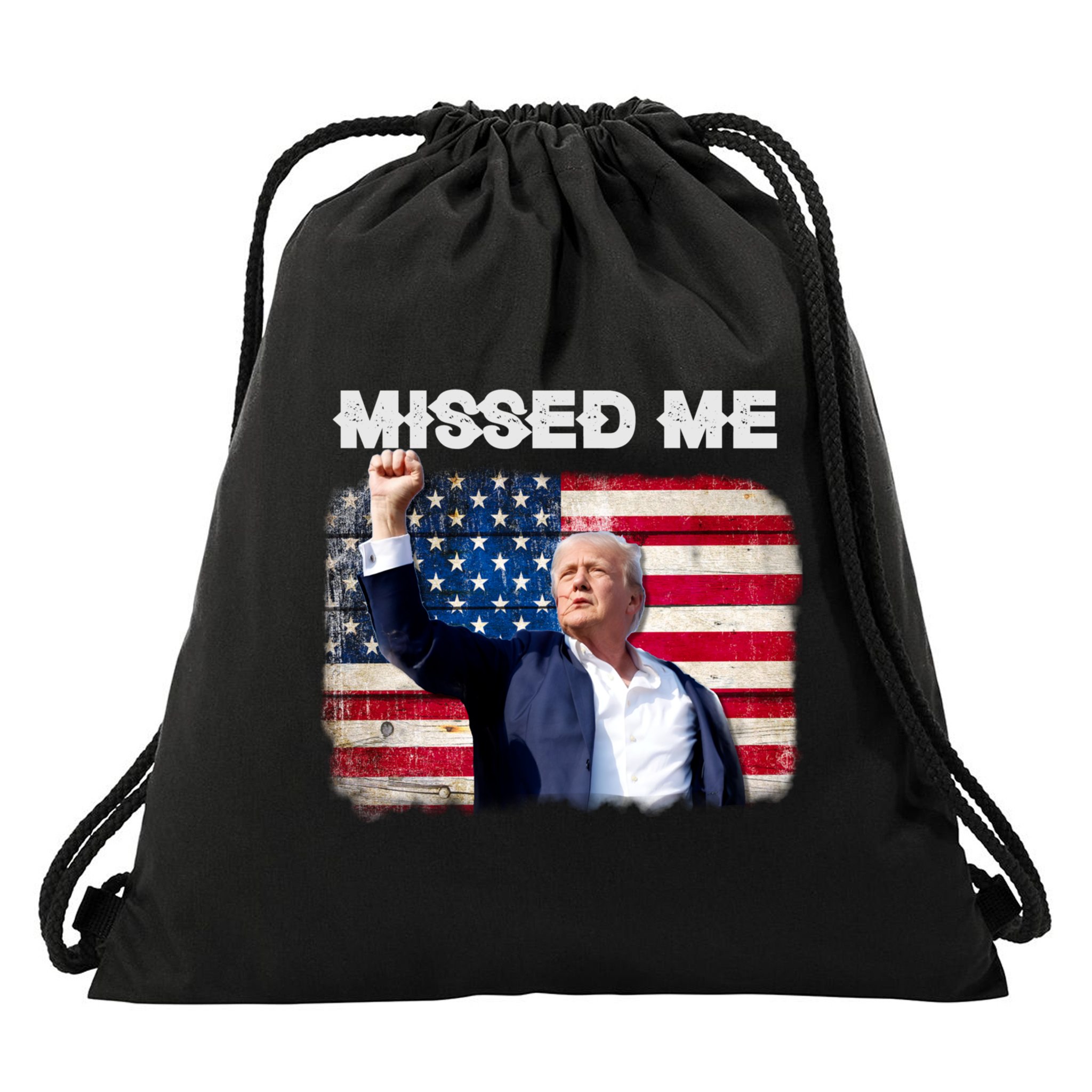 Trump Missed Me Pennsylvania Rally Patriot Usa 2024 Shot Drawstring Bag