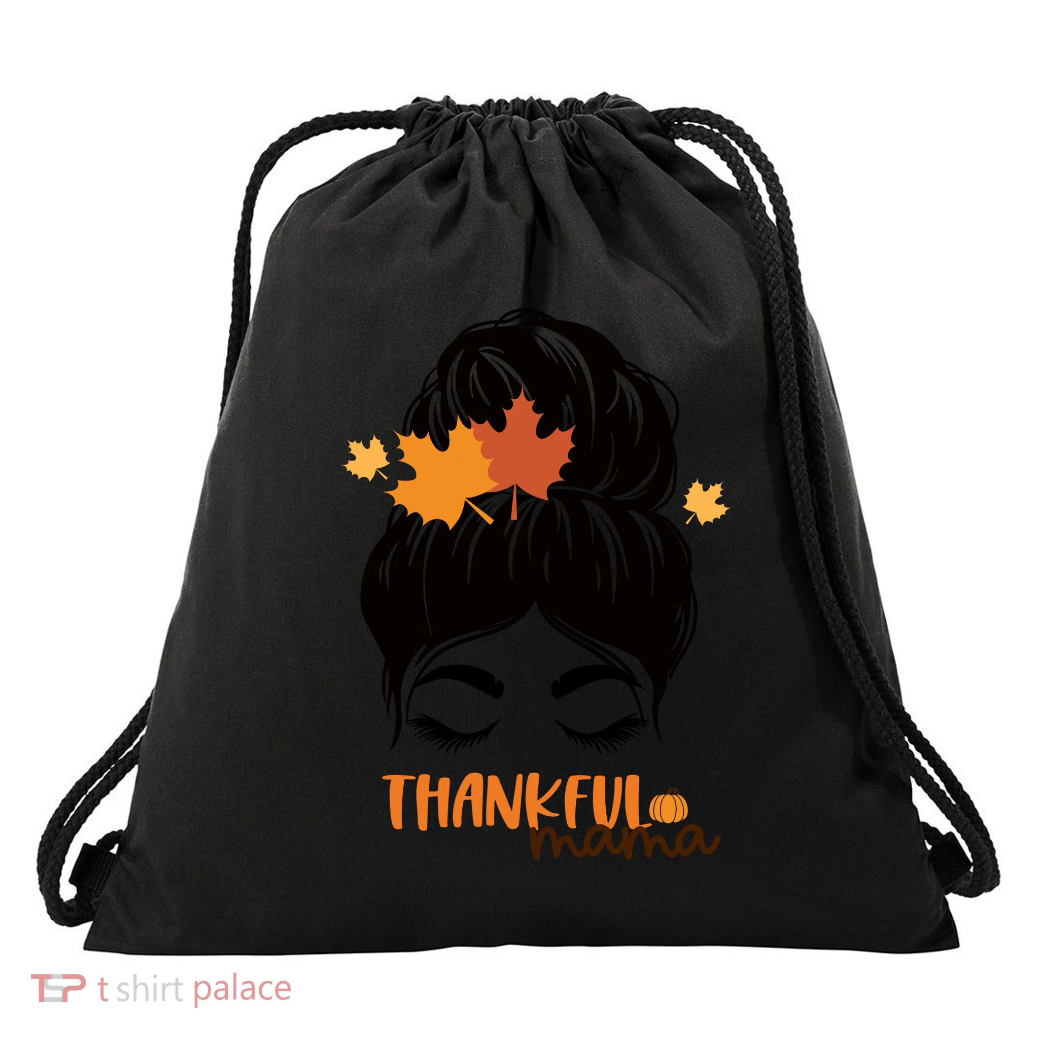 Thankful Mama Messy Bun Autumn Drawstring Bag