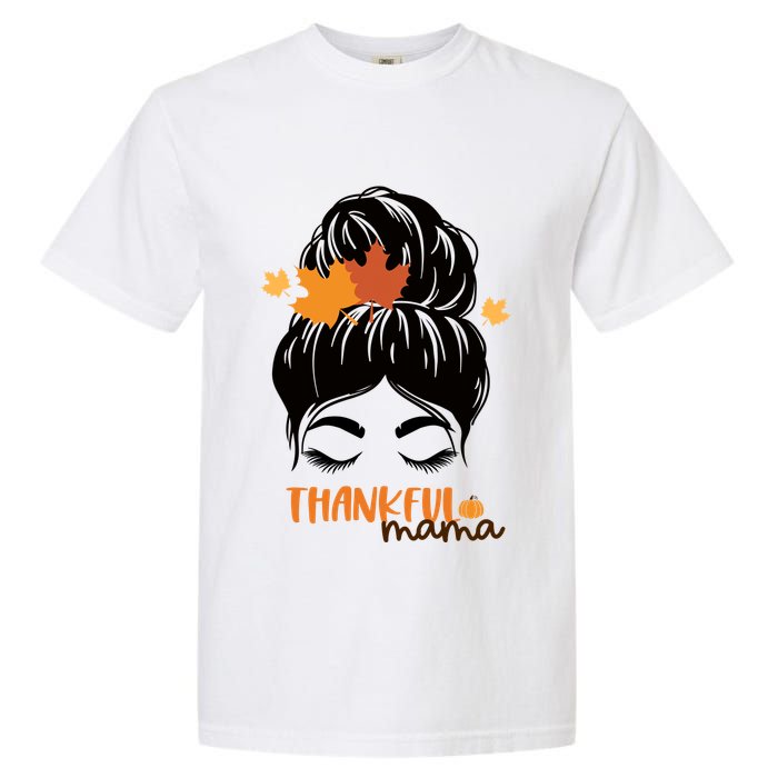 Thankful Mama Messy Bun Autumn Garment-Dyed Heavyweight T-Shirt