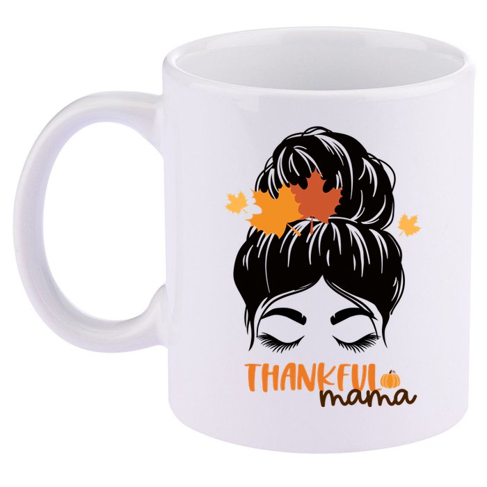 Thankful Mama Messy Bun Autumn 11oz C Handle Ceramic Mug