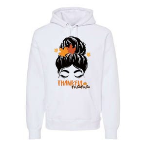 Thankful Mama Messy Bun Autumn Premium Hoodie