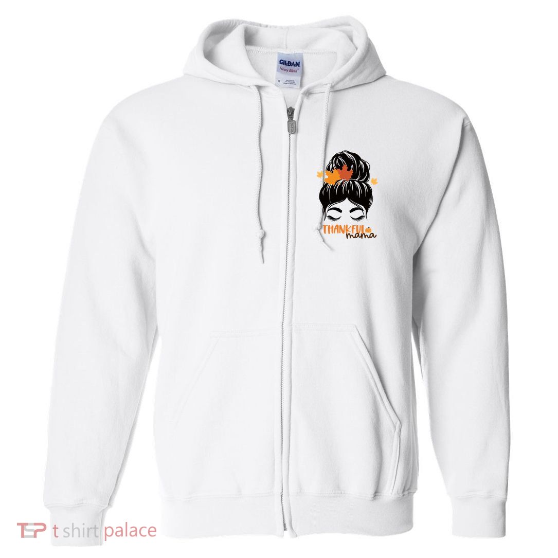 Thankful Mama Messy Bun Autumn Full Zip Hoodie