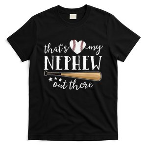 Thats My Nephew Out There Baseball Aunt Auntie Mothers Day T-Shirt