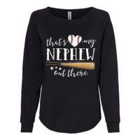 Thats My Nephew Out There Baseball Aunt Auntie Mothers Day Womens California Wash Sweatshirt