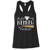 Thats My Nephew Out There Baseball Aunt Auntie Mothers Day Women's Racerback Tank