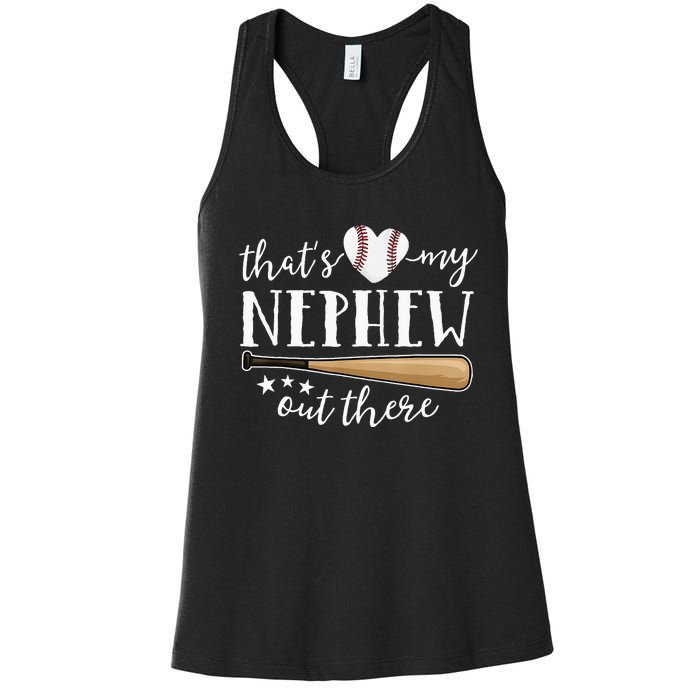 Thats My Nephew Out There Baseball Aunt Auntie Mothers Day Women's Racerback Tank