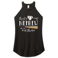 Thats My Nephew Out There Baseball Aunt Auntie Mothers Day Women's Perfect Tri Rocker Tank