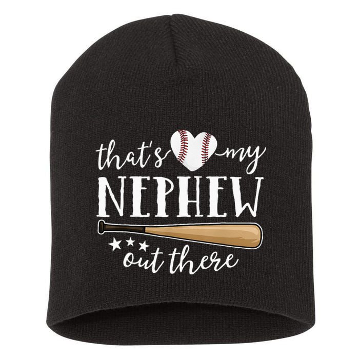 Thats My Nephew Out There Baseball Aunt Auntie Mothers Day Short Acrylic Beanie