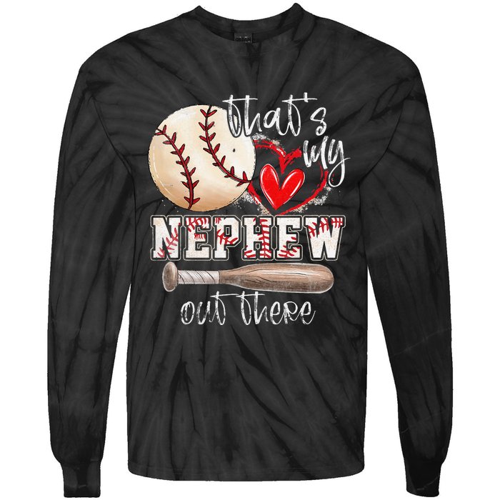 That's My Nephew Out There Baseball Aunt for Mothers Day Tie-Dye Long Sleeve Shirt