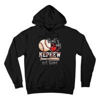 That's My Nephew Out There Baseball Aunt for Mothers Day Tall Hoodie