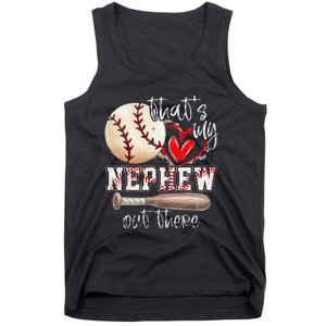 That's My Nephew Out There Baseball Aunt for Mothers Day Tank Top