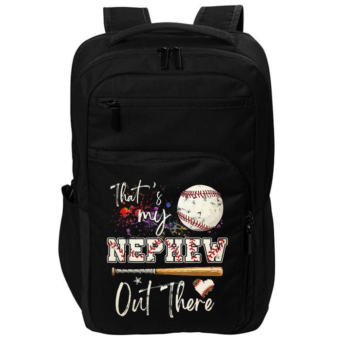 That's My Nephew Out There Baseball Aunt for Mothers Day Impact Tech Backpack