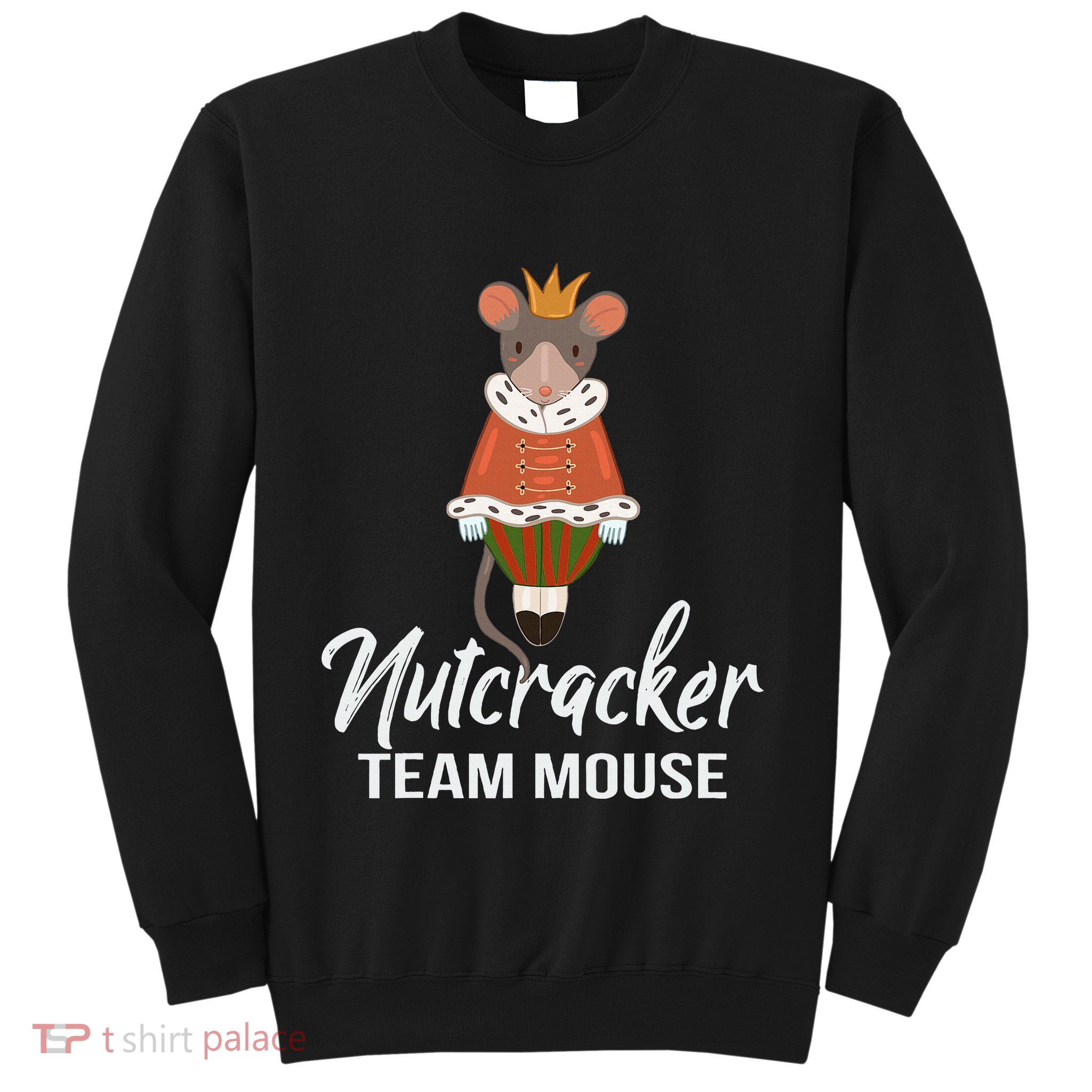 Team Mouse Nutcracker Christmas Dance Funny Soldier Sweatshirt