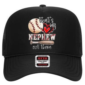 That's My Nephew Out There Baseball Aunt Auntie Mothers Day High Crown Mesh Back Trucker Hat