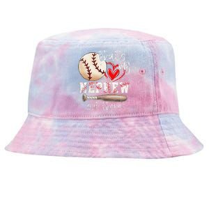 That's My Nephew Out There Baseball Aunt Auntie Mothers Day Tie-Dyed Bucket Hat