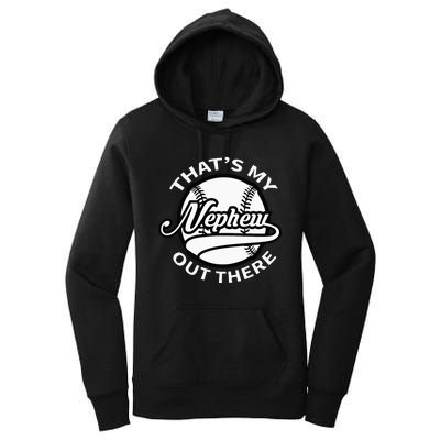 That's My Nephew Out There Baseball Aunt for Mothers Day Women's Pullover Hoodie