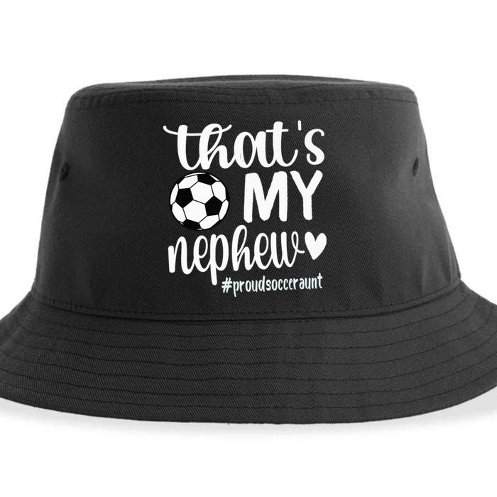 That's My Nephew | Proud Soccer Auntie Soccer Aunt Premium Sustainable Bucket Hat