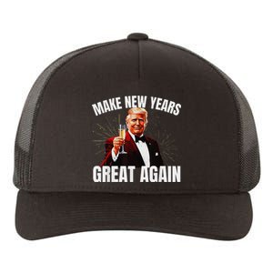 Trump Make New Year Great Again Happy New Years Eve Day 2025 Gift Yupoong Adult 5-Panel Trucker Hat