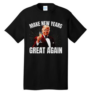 Trump Make New Year Great Again Happy New Years Eve Day 2025 Gift Tall T-Shirt