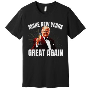 Trump Make New Year Great Again Happy New Years Eve Day 2025 Gift Premium T-Shirt