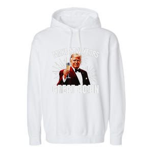 Trump Make New Year Great Again Happy New Years Eve Day 2025 Gift Garment-Dyed Fleece Hoodie