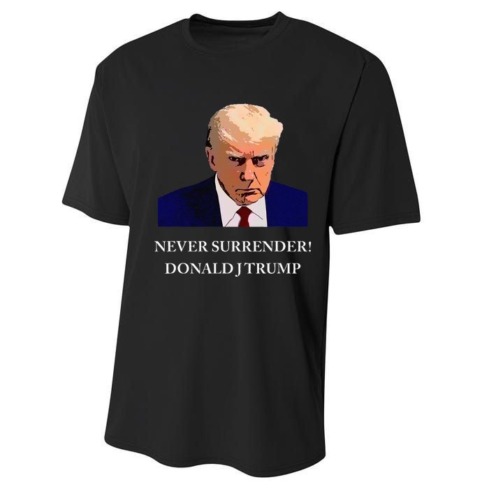 Trump Mugshot Never Surrender Funny Trump 2024 Performance Sprint T-Shirt