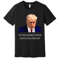 Trump Mugshot Never Surrender Funny Trump 2024 Premium T-Shirt