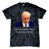 Trump Mugshot Never Surrender Funny Trump 2024 Tie-Dye T-Shirt